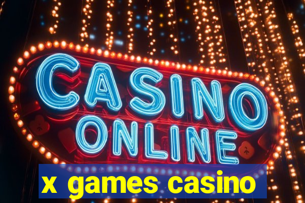 x games casino