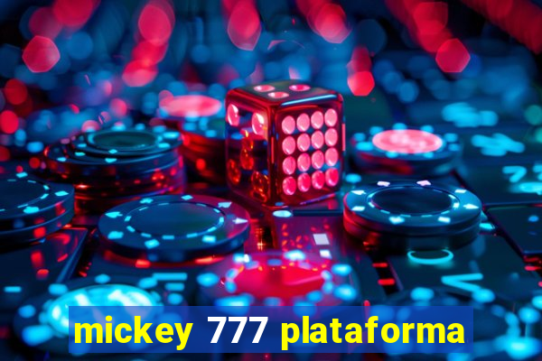 mickey 777 plataforma