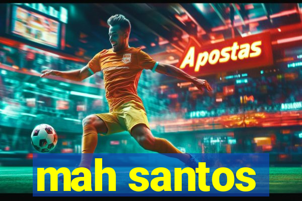 mah santos