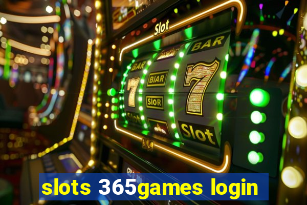 slots 365games login