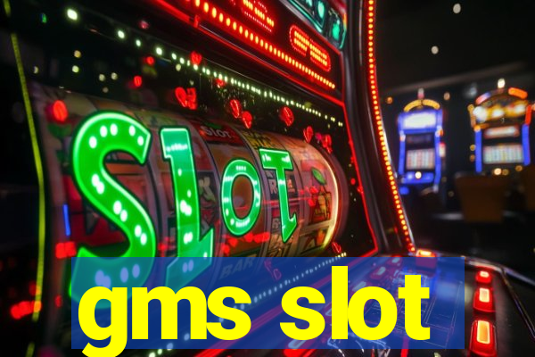 gms slot