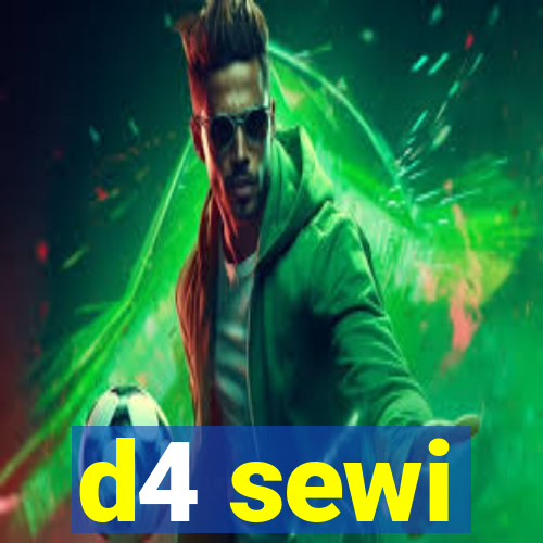 d4 sewi