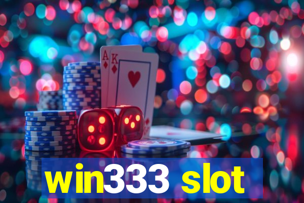 win333 slot