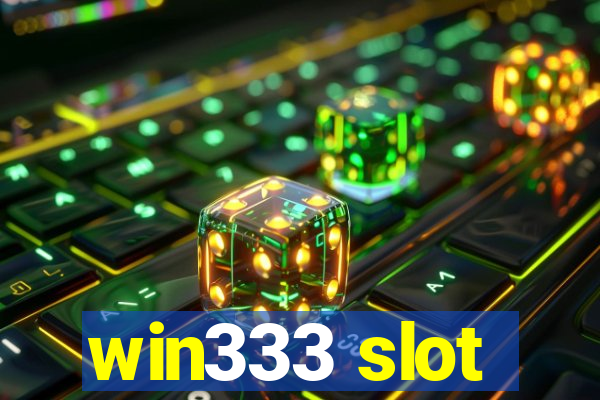 win333 slot