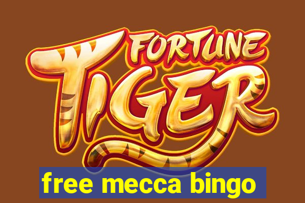 free mecca bingo