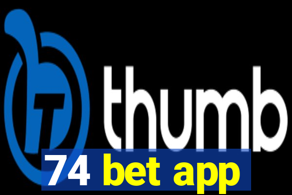 74 bet app