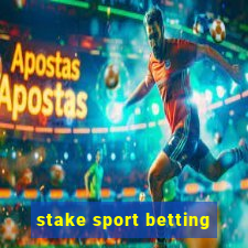 stake sport betting