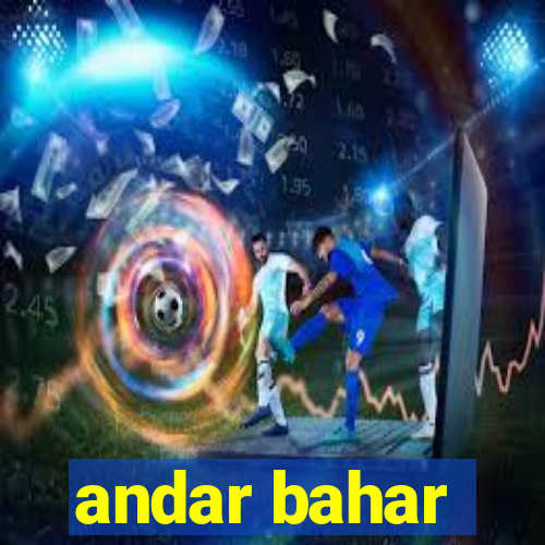 andar bahar