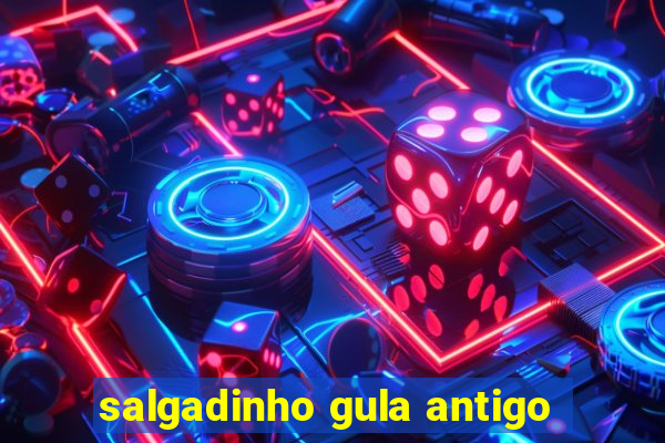 salgadinho gula antigo