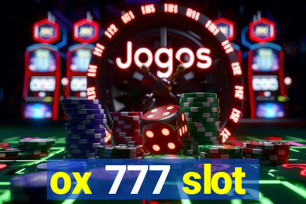 ox 777 slot