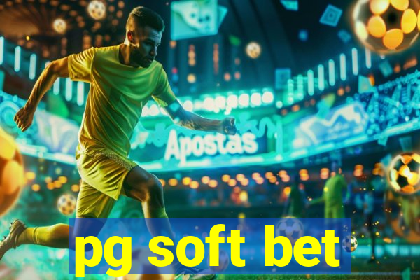 pg soft bet