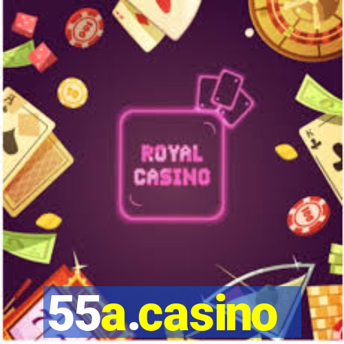 55a.casino