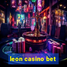 leon casino bet