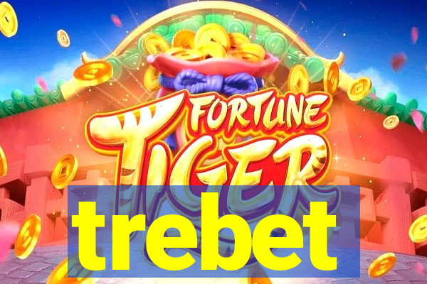 trebet