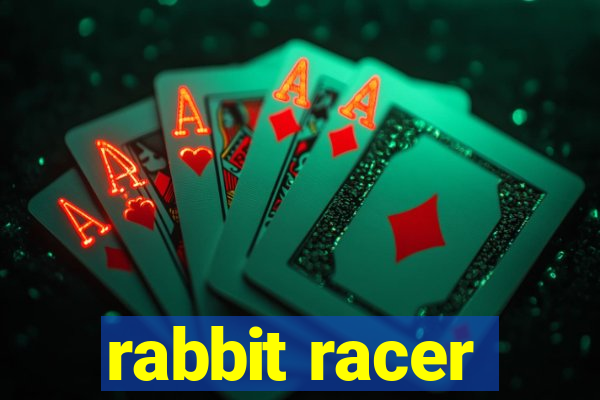 rabbit racer