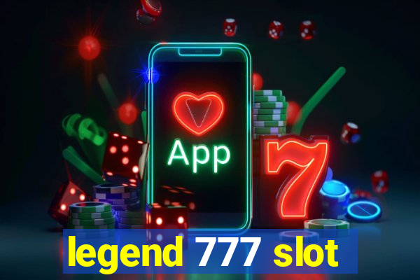 legend 777 slot