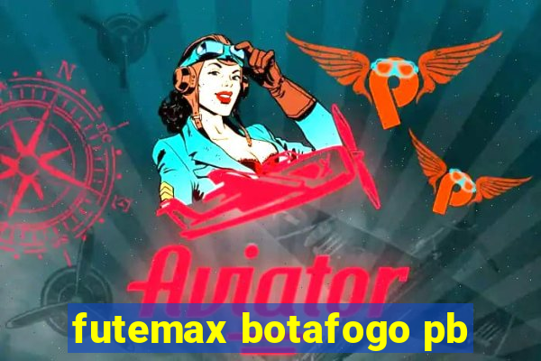 futemax botafogo pb