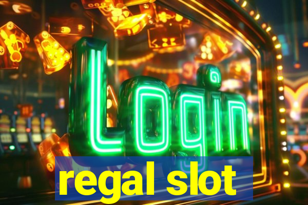 regal slot