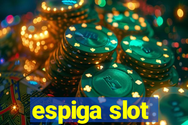 espiga slot