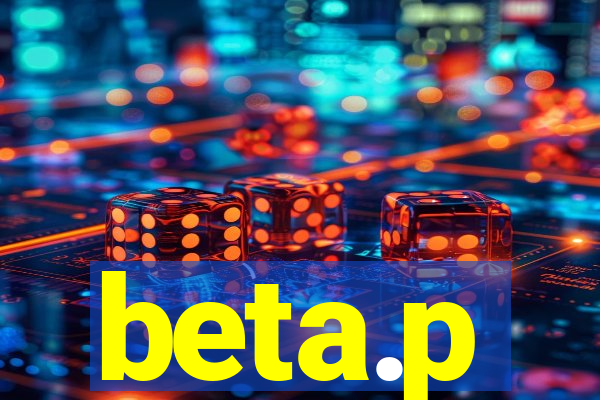 beta.p