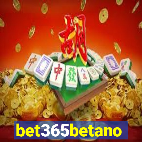 bet365betano