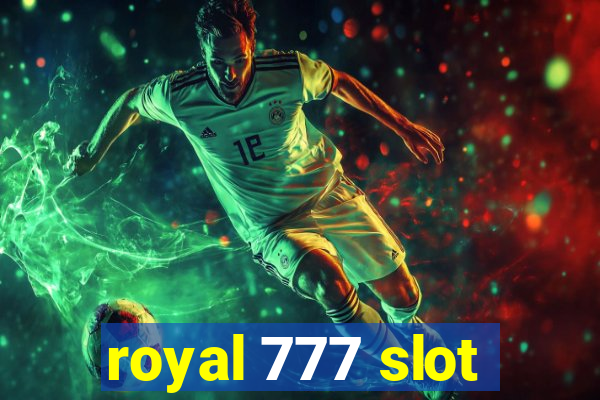 royal 777 slot