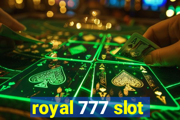 royal 777 slot