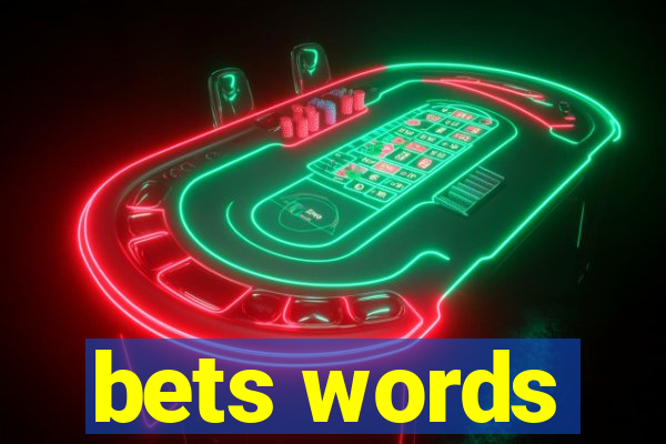 bets words