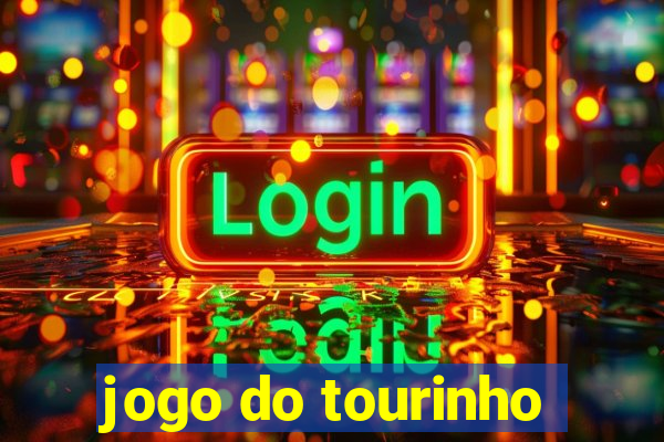 jogo do tourinho