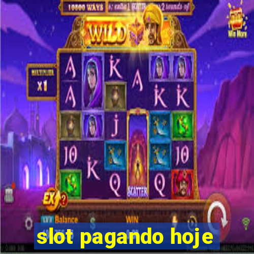 slot pagando hoje