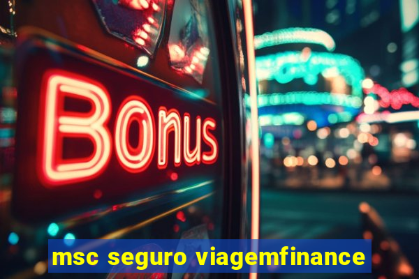 msc seguro viagemfinance