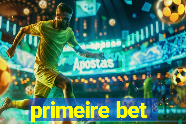 primeire bet