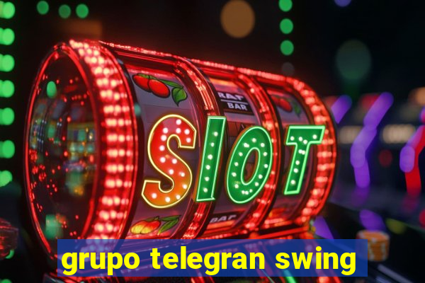 grupo telegran swing