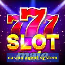 casino agent system