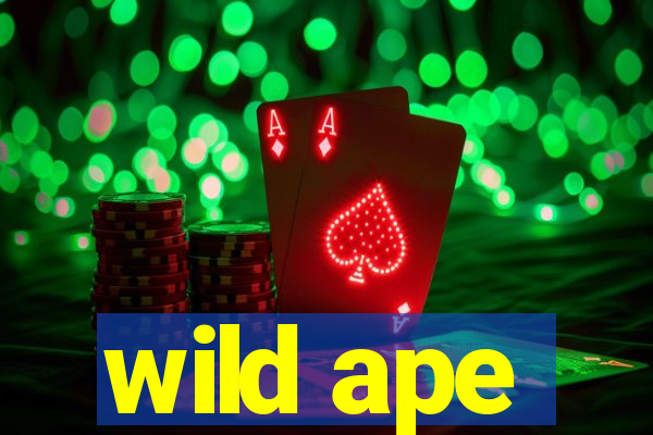 wild ape