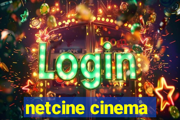 netcine cinema