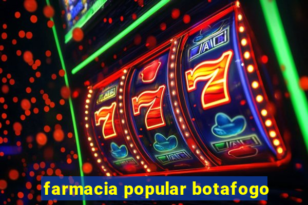 farmacia popular botafogo