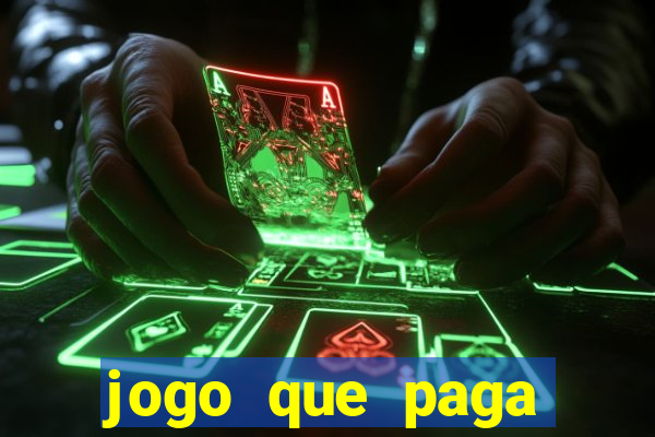 jogo que paga dinheiro no cadastro