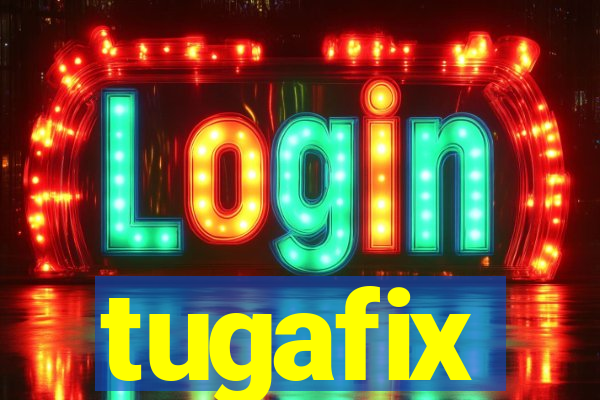 tugafix