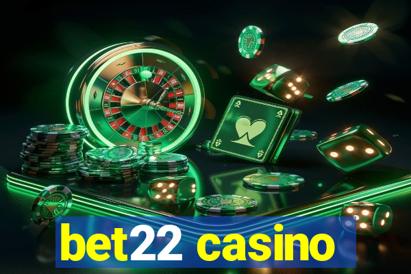 bet22 casino