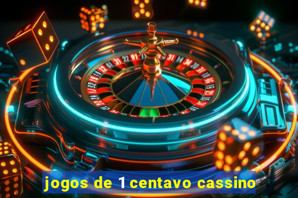 jogos de 1 centavo cassino