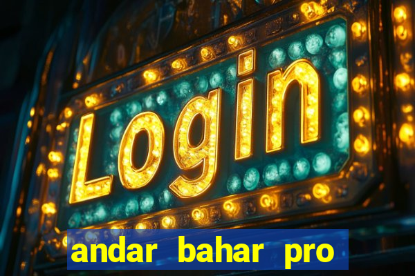 andar bahar pro early access