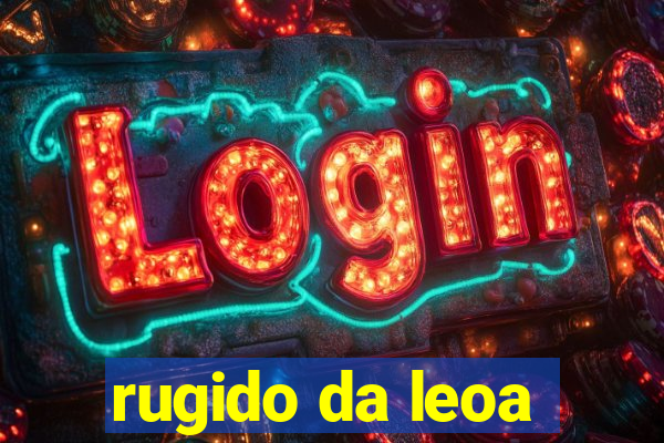 rugido da leoa