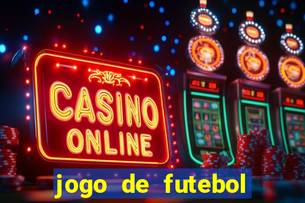 jogo de futebol aposta online