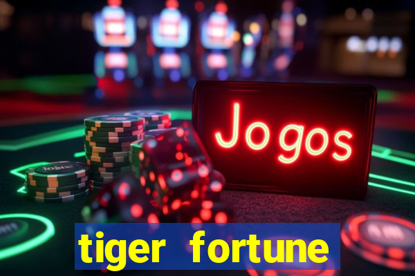 tiger fortune melhores horarios