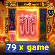 79 x game