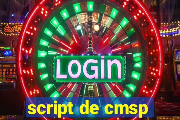 script de cmsp