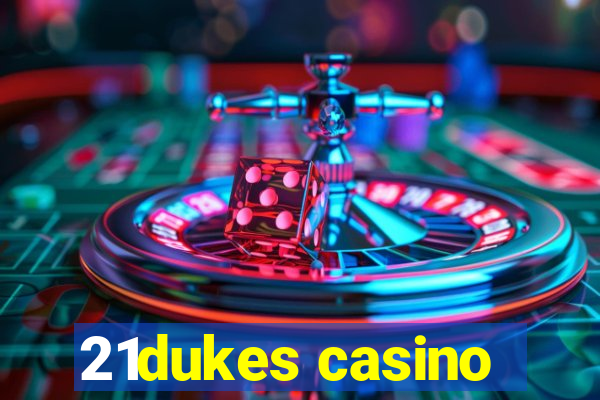 21dukes casino