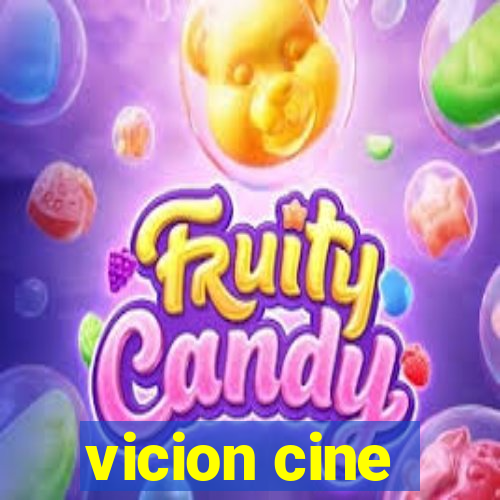 vicion cine