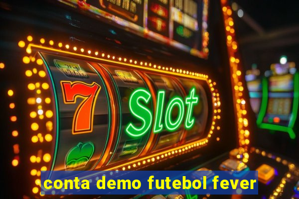 conta demo futebol fever